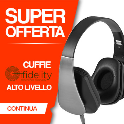 Cuffie Mirage IFIDELITY in Super Offerta