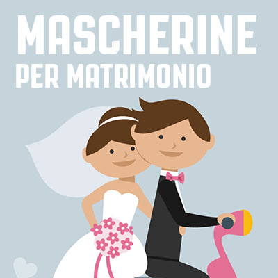 Mascherine personalizzate Matrimonio