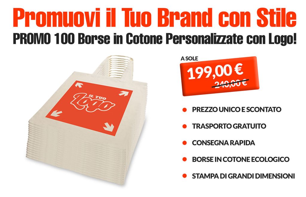 100 Borse in Cotone Personalizzate con Logo