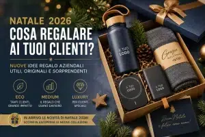 Cosa regalare ai clienti per Natale 2026? Le nuove idee regalo aziendali che si fanno ricordare